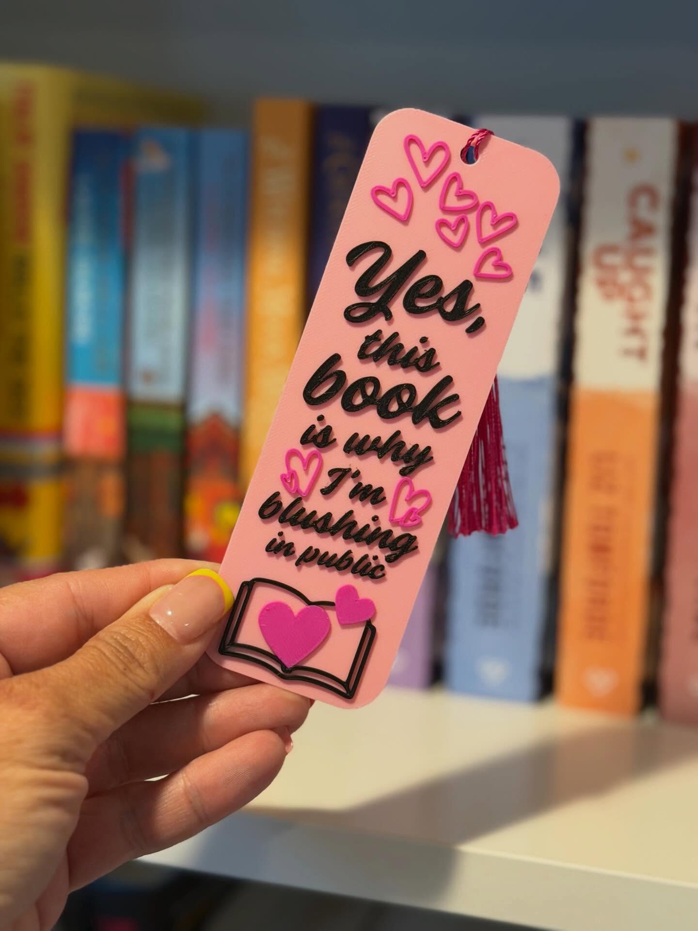 “Yes, This Book Is Why I’m Blushing” Bookmark 💕📖