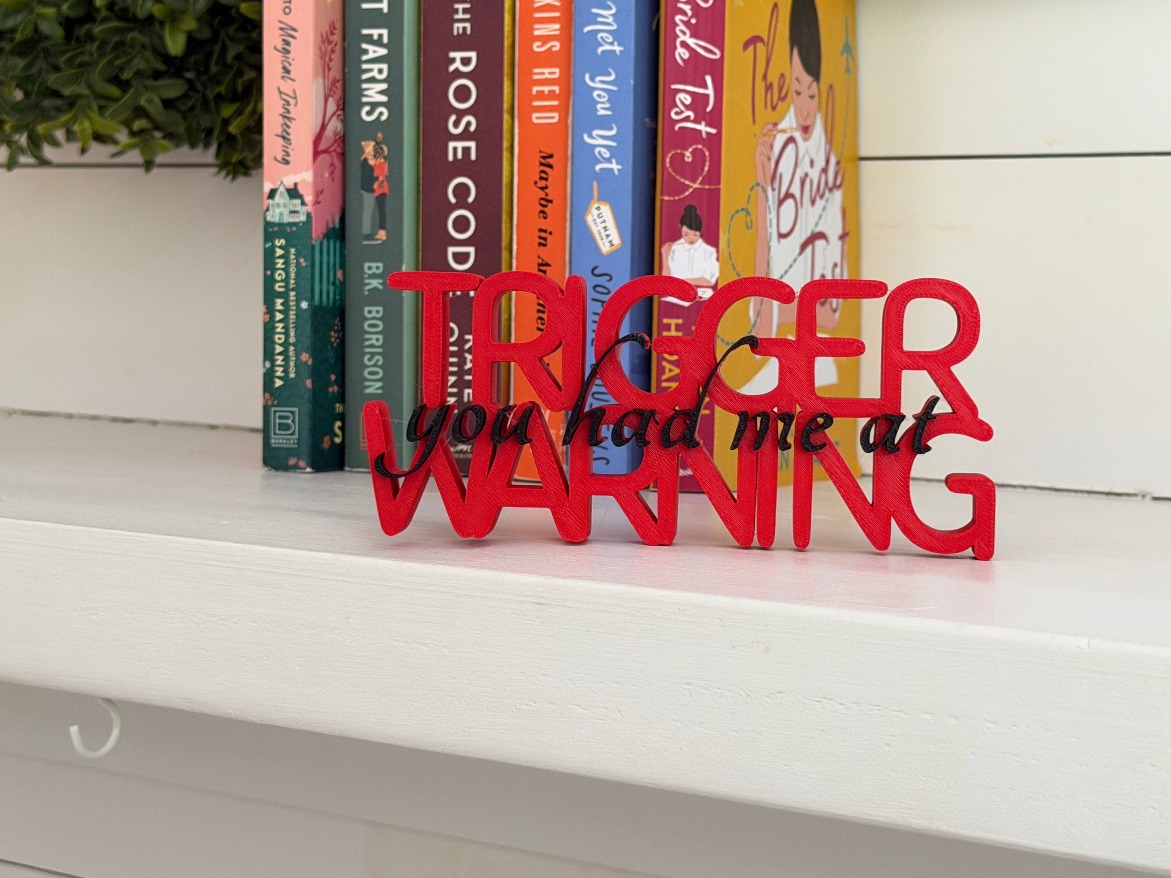 Trigger Warning Shelf Sign
