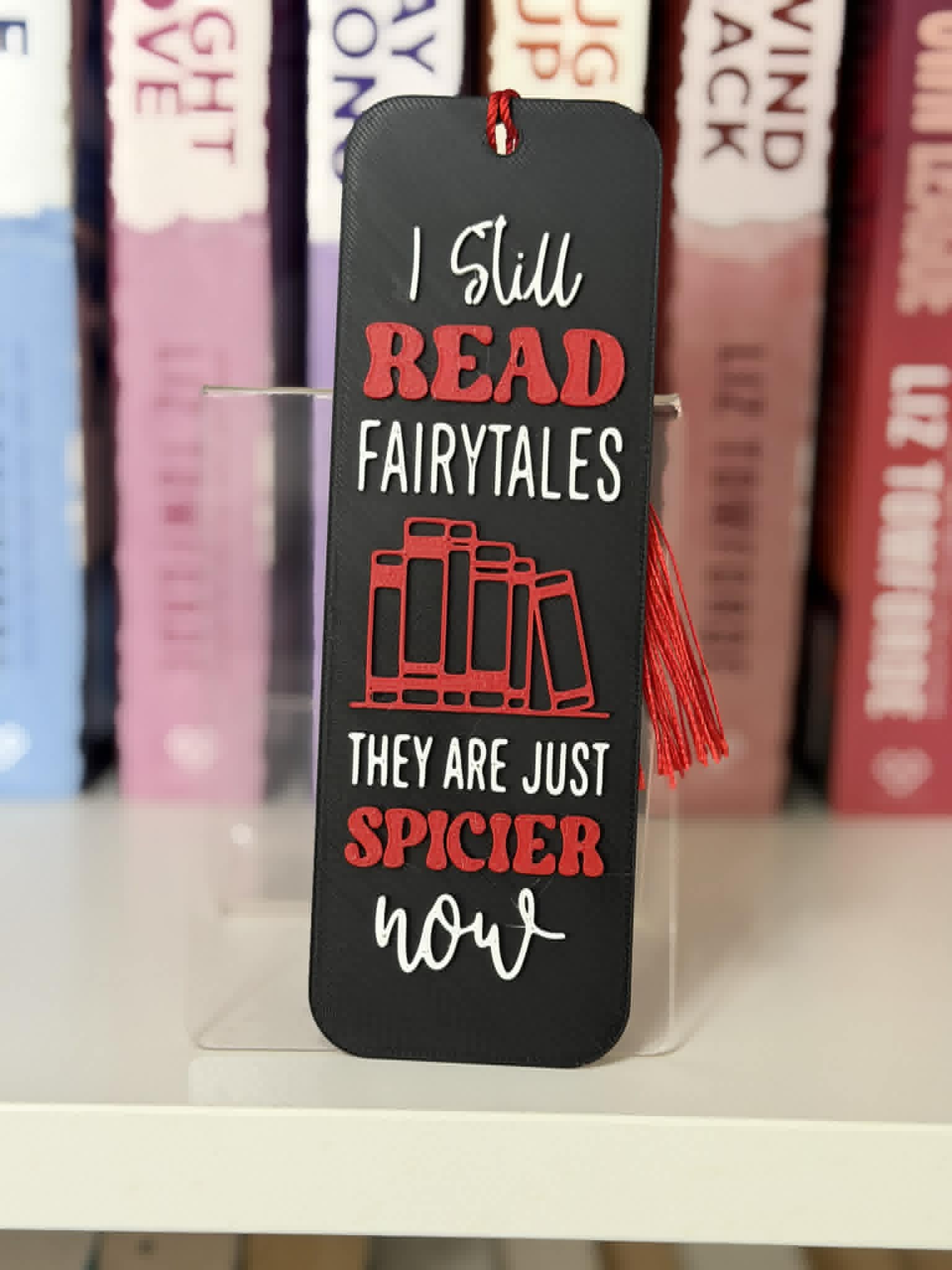 I Still Read Fairy tales… They’re Just Spicier Now Bookmark 🔥📖