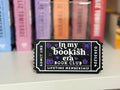 In My Bookish Era Ticket Sign