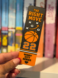 🏀 The Right Move Inspired Bookmark
